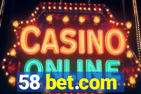 58 bet.com